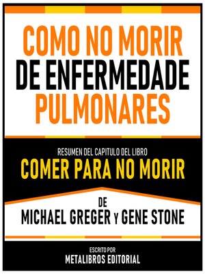 cover image of Como No Morir De Enfermedades Pulmonares--Resumen Del Capitulo Del Libro Comer Para No Morir De Michael Greger Y Gene Stone